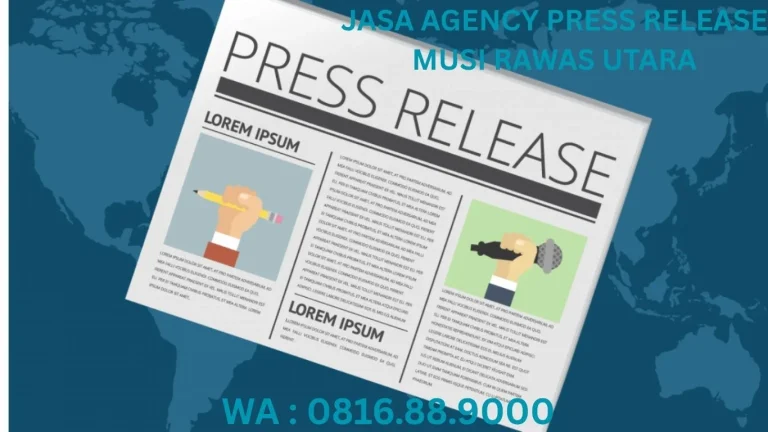 JASA AGENCY PRESS RELEASE MUSI RAWAS UTARA (1)