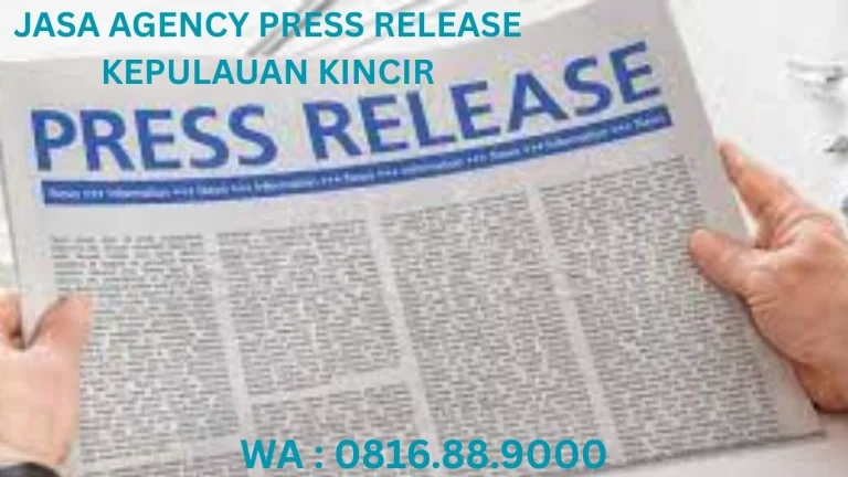 JASA AGENCY PRESSS RELEASE KINCIR