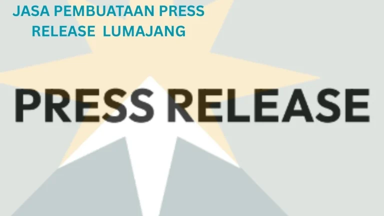 JASA PEMBUATAN PRESS RELEASE LUMAJANG