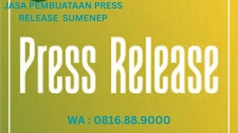 JASA PEMBUATAN PRESS RELEASE SUMENEP