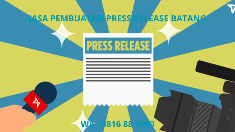 JASA PEMBUATAN PRESS RELEASE BATANG