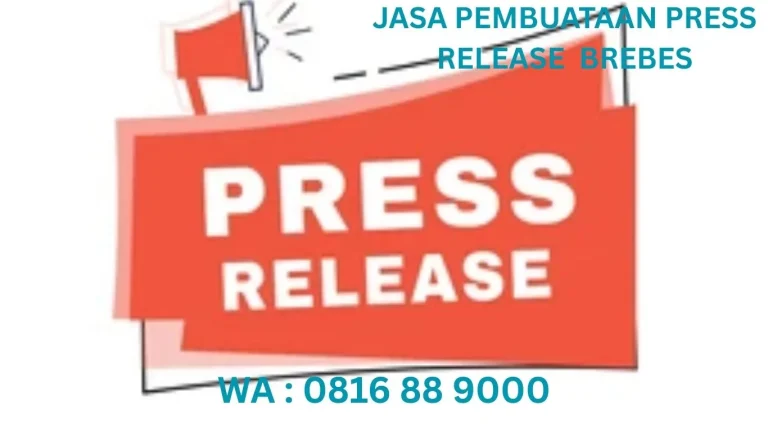 JASA PEMBUATAN PRESS RELEASE BREBES