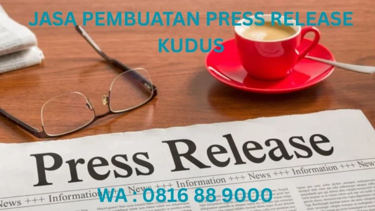 JASA PEMBUATAN PRESS RELEASE KUDUS