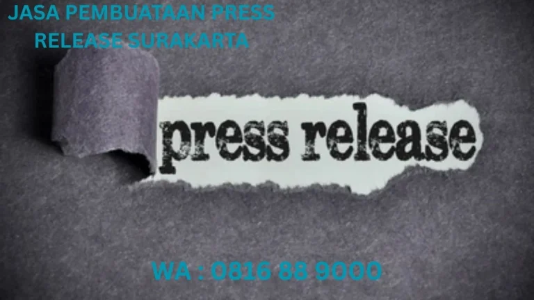 JASA PEMBUATAN PRESS RELEASE SURAKARTA